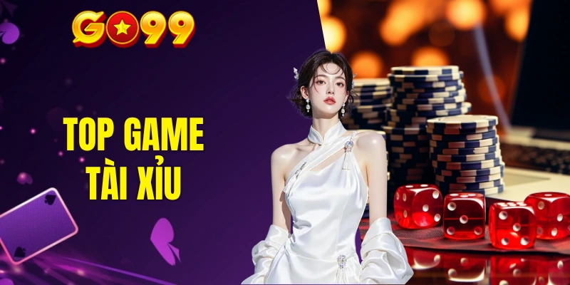 Top game tài xỉu